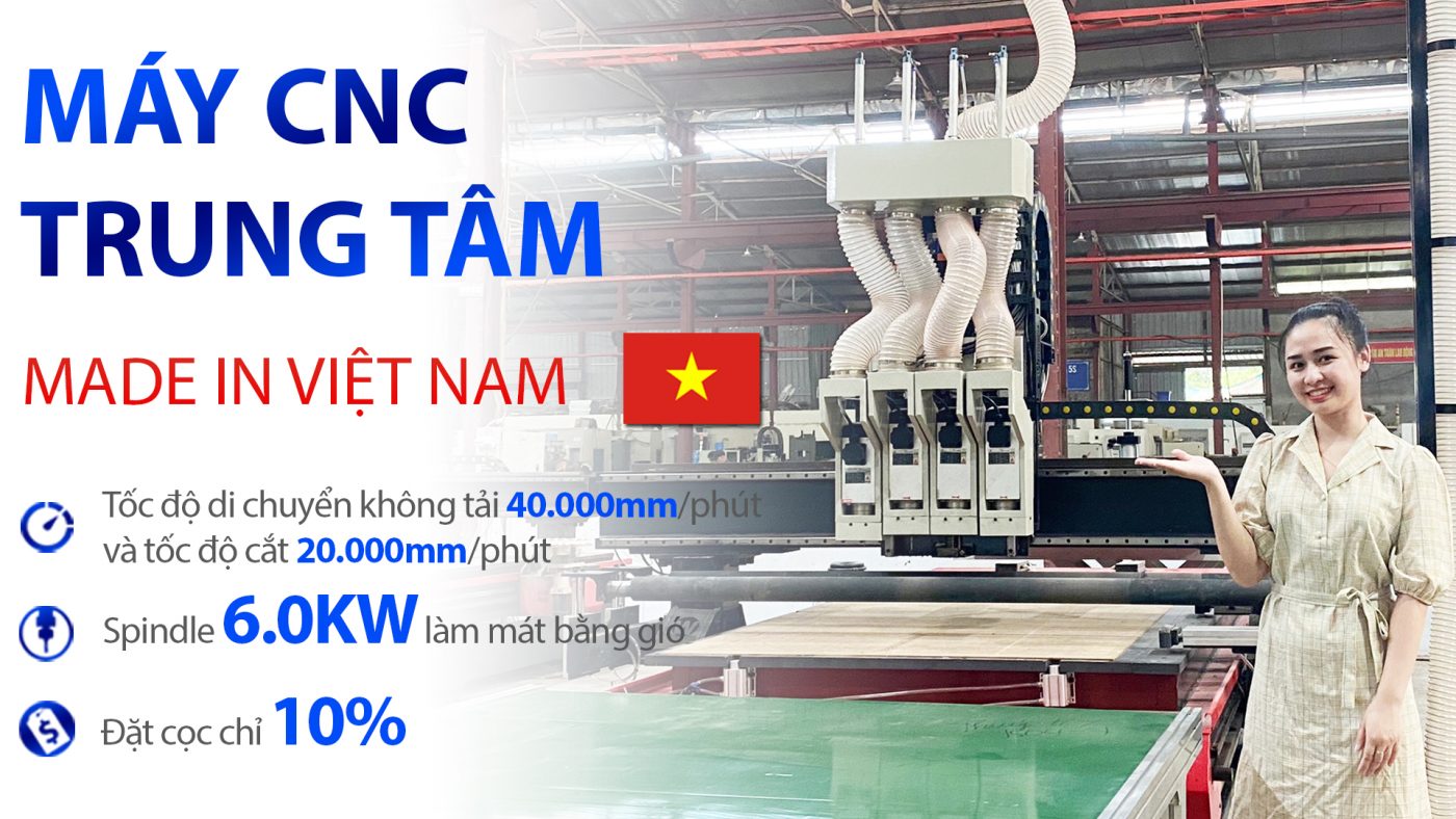 Máy CNC trung tâm cắt gỗ MADE IN VIETNAM